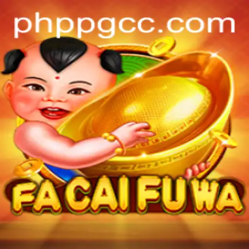 Explore the Exciting World of FaCaiFuWa: Unveiling the PHPPG Phenomenon