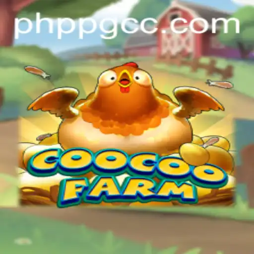 CooCooFarm: A New Horizon in the World of PHPPG