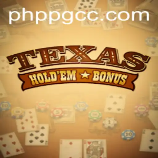 Texas Hold'em Bonus: A Comprehensive Guide and Insight Into the Game